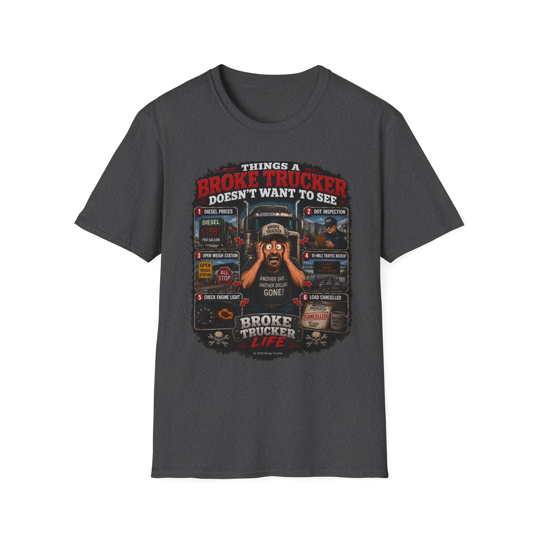 Broke Trucker T-Shirt — "Things a Broke Trucker Doesn't Want to See" Graphic Tee
