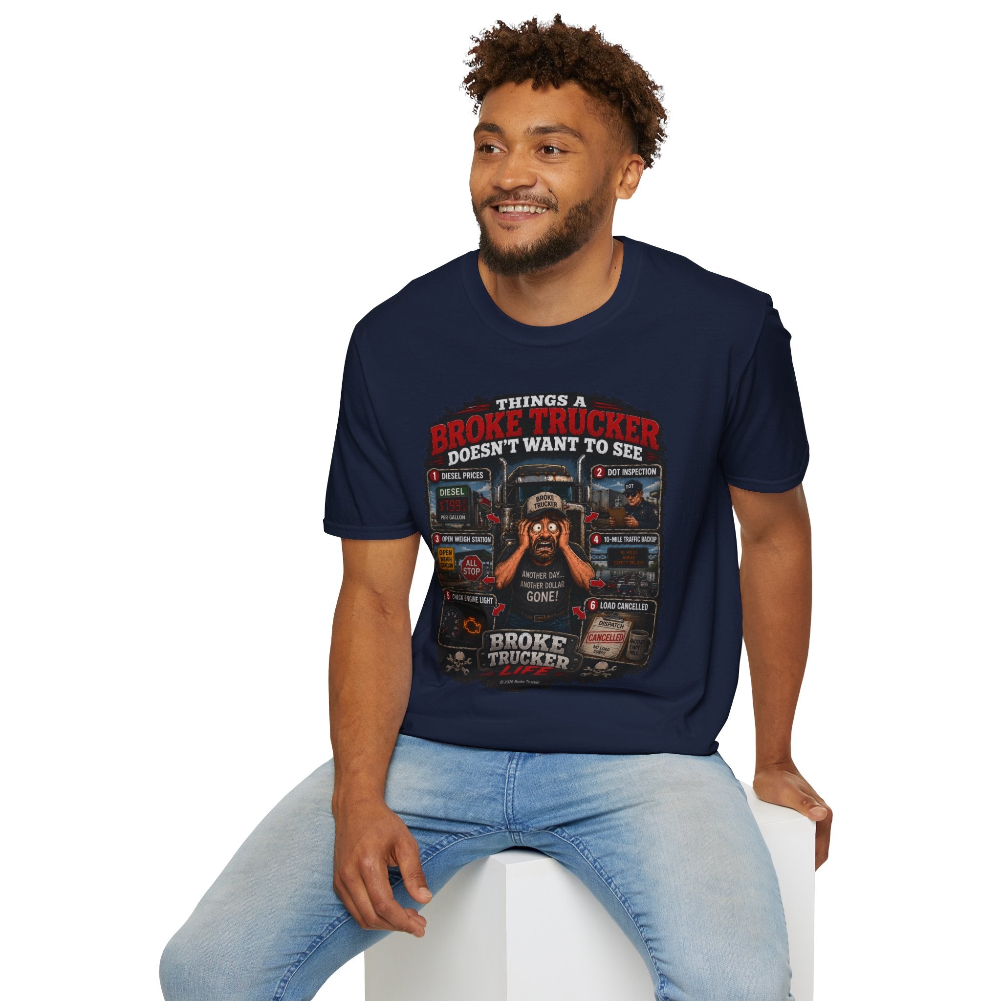 Broke Trucker T-Shirt — "Things a Broke Trucker Doesn't Want to See" Graphic Tee