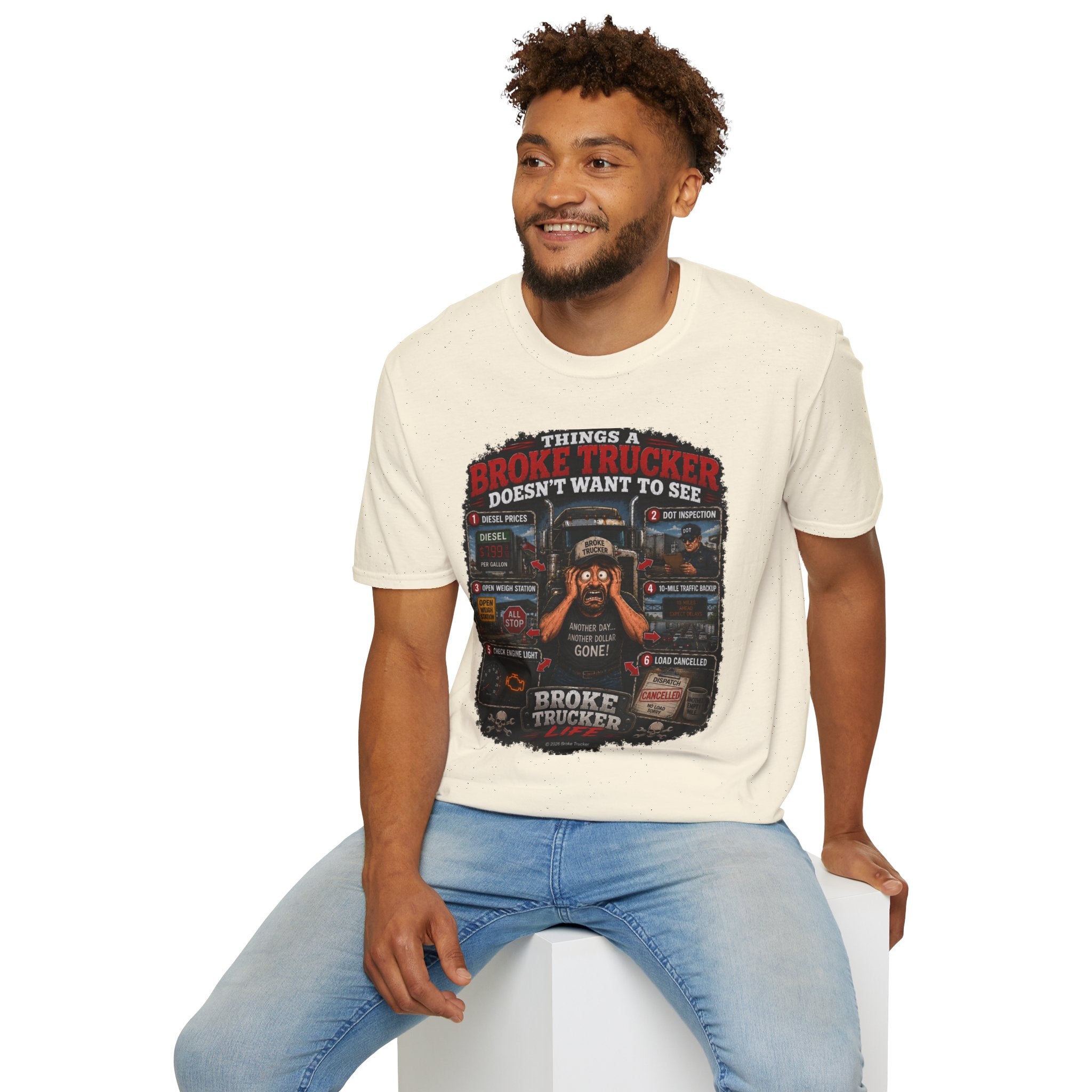 Broke Trucker T-Shirt — "Things a Broke Trucker Doesn't Want to See" Graphic Tee