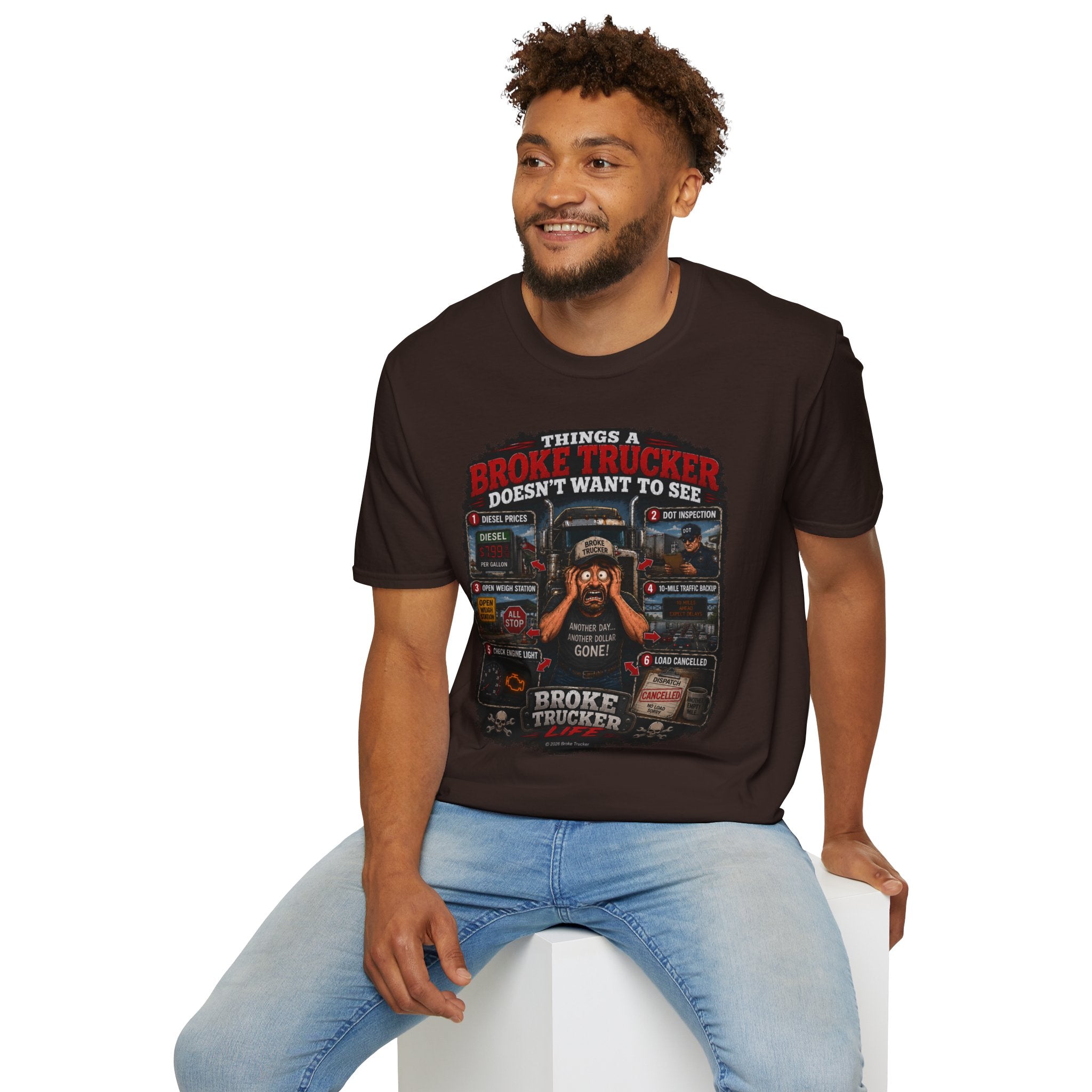 Broke Trucker T-Shirt — "Things a Broke Trucker Doesn't Want to See" Graphic Tee