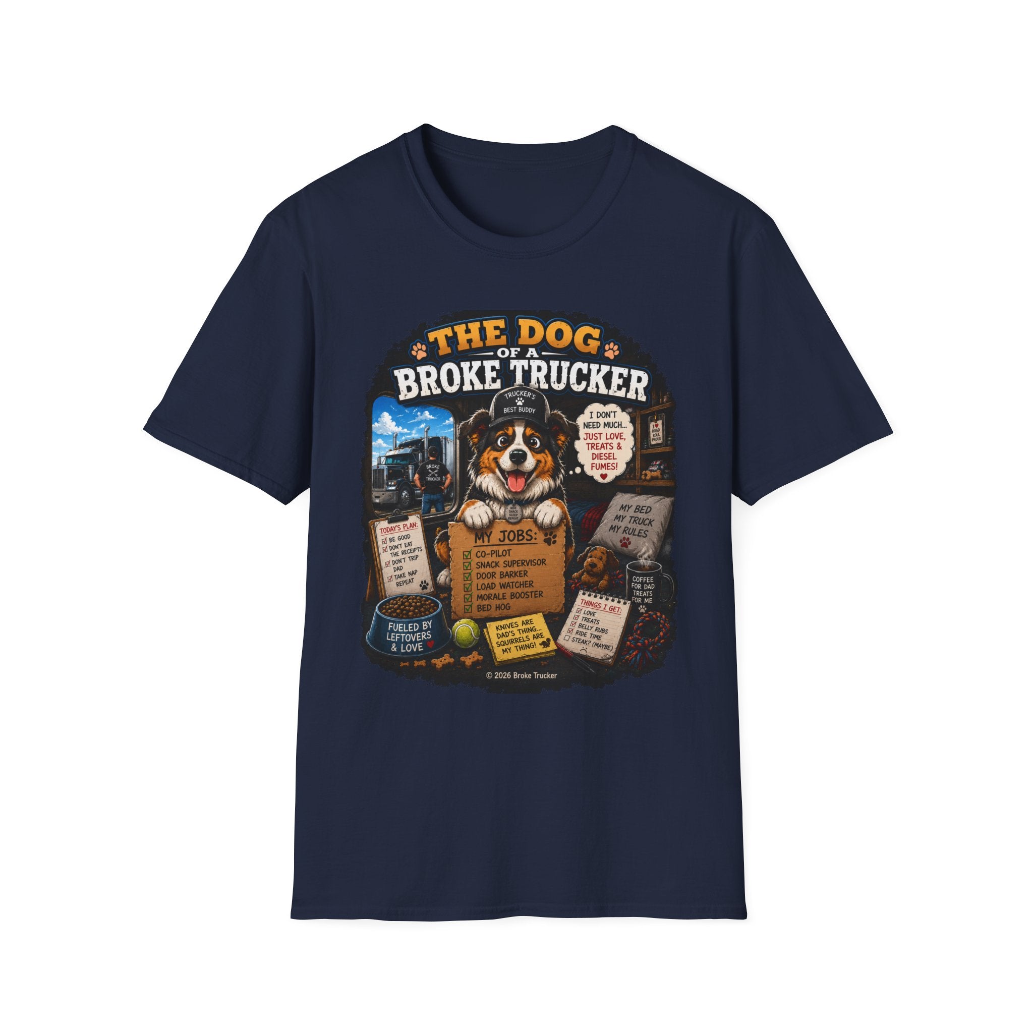The Dog of a Broke Trucker T-Shirt — Funny Truck Driver Pet Tee