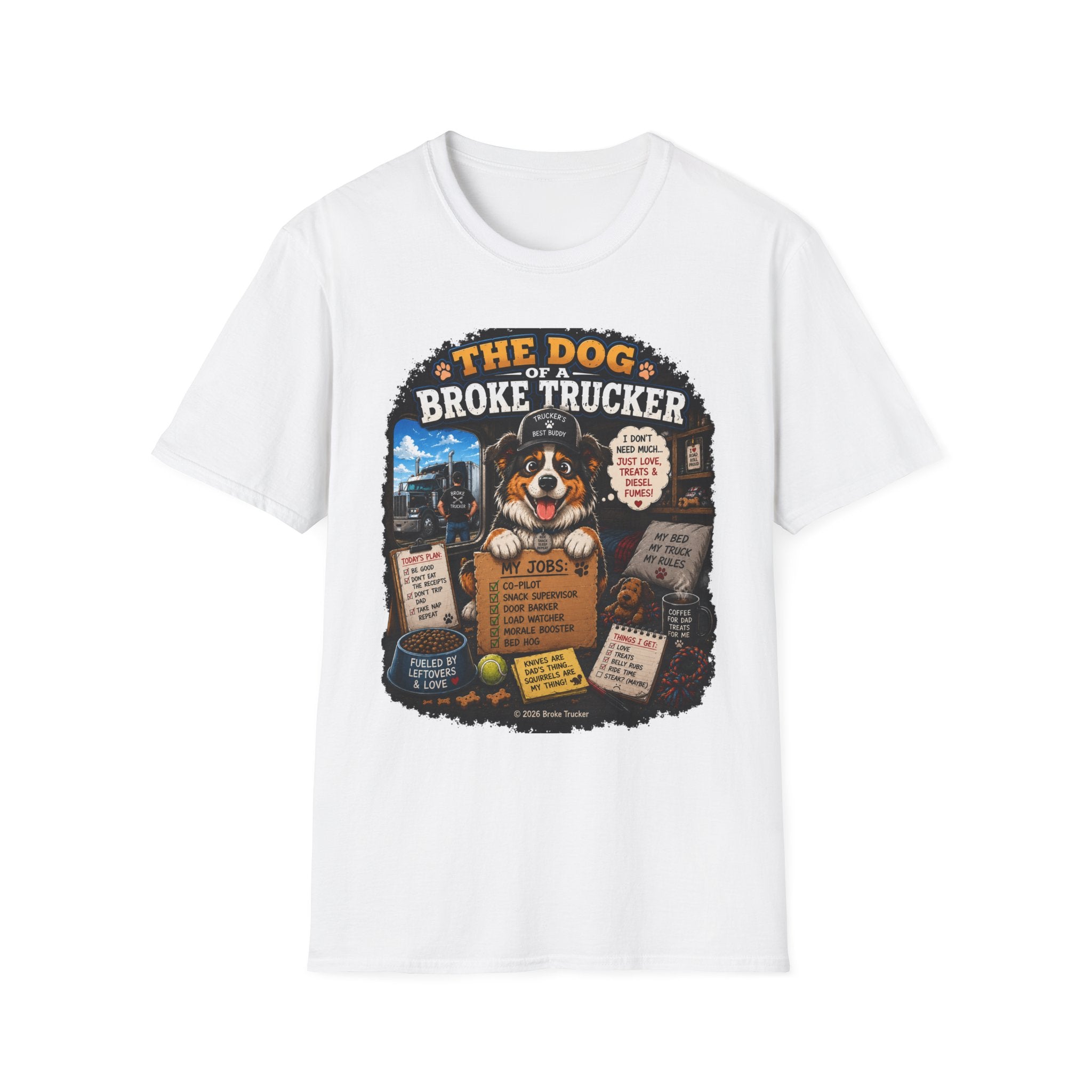 The Dog of a Broke Trucker T-Shirt — Funny Truck Driver Pet Tee