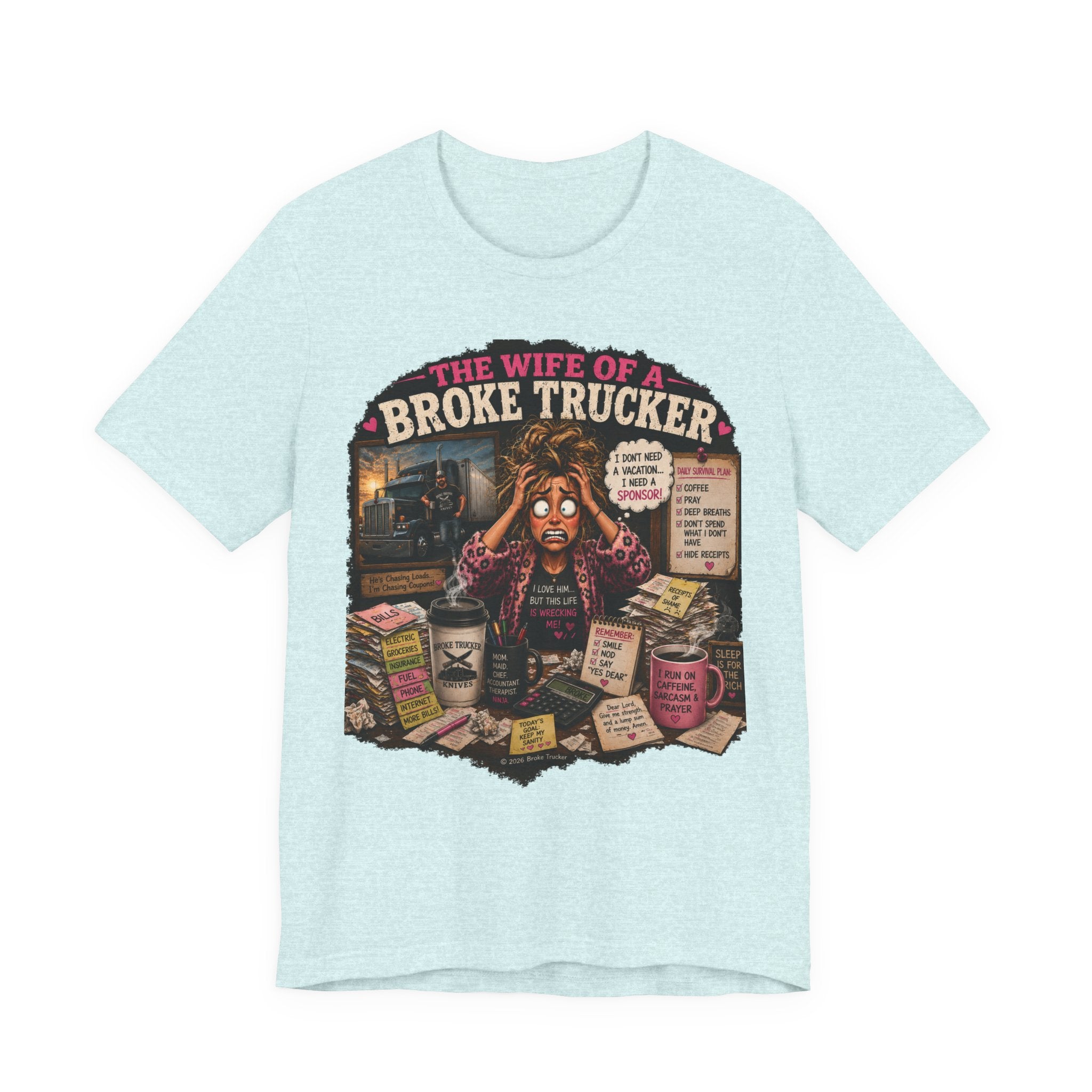 Wife of a Broke Trucker T-Shirt — Funny Trucker Wife Graphic Tee