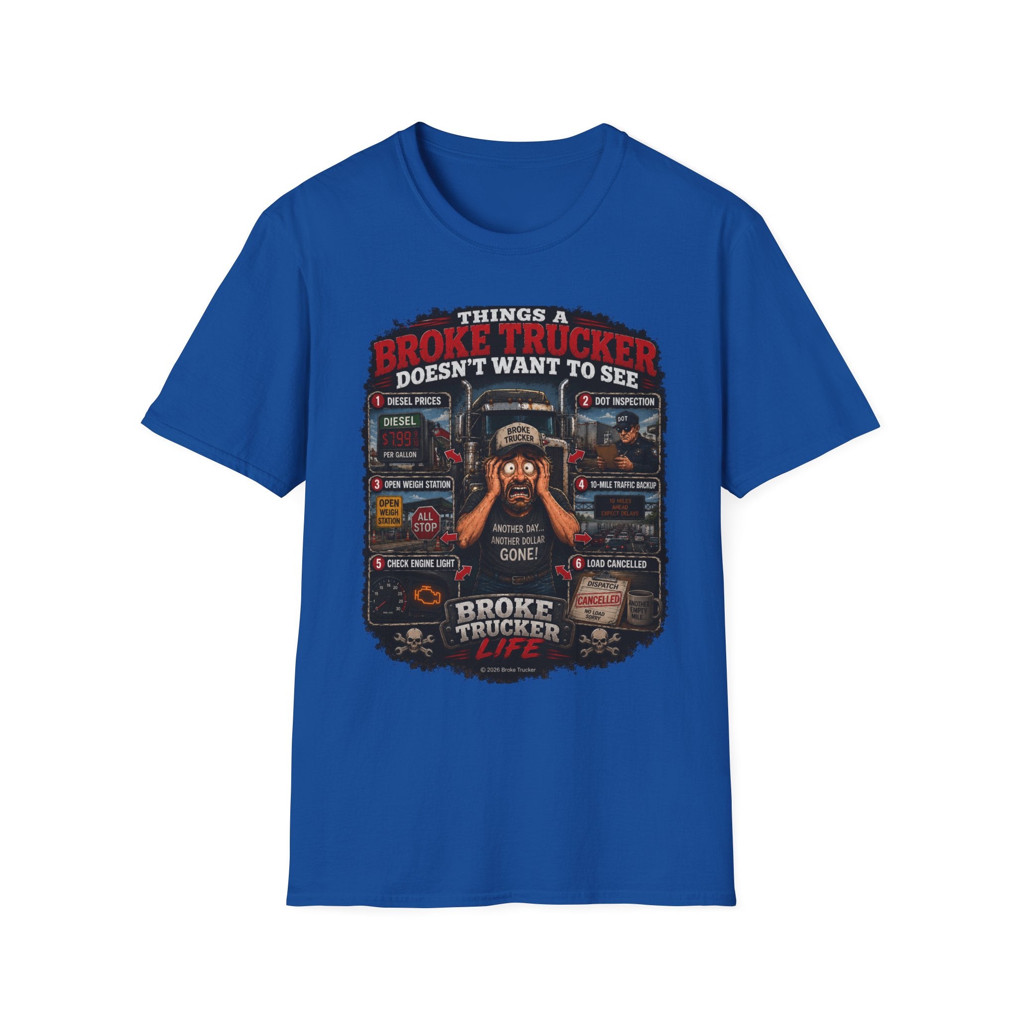Broke Trucker T-Shirt — "Things a Broke Trucker Doesn't Want to See" Graphic Tee