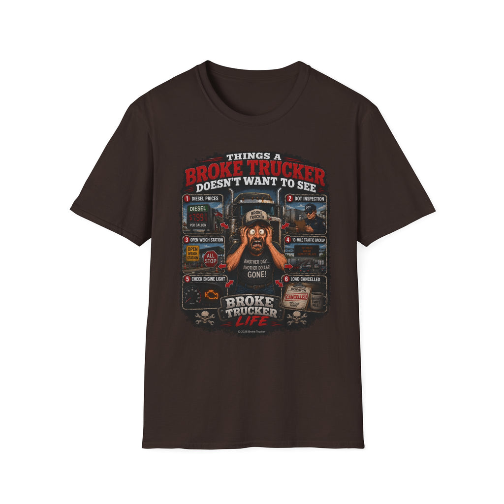 Broke Trucker T-Shirt — "Things a Broke Trucker Doesn't Want to See" Graphic Tee