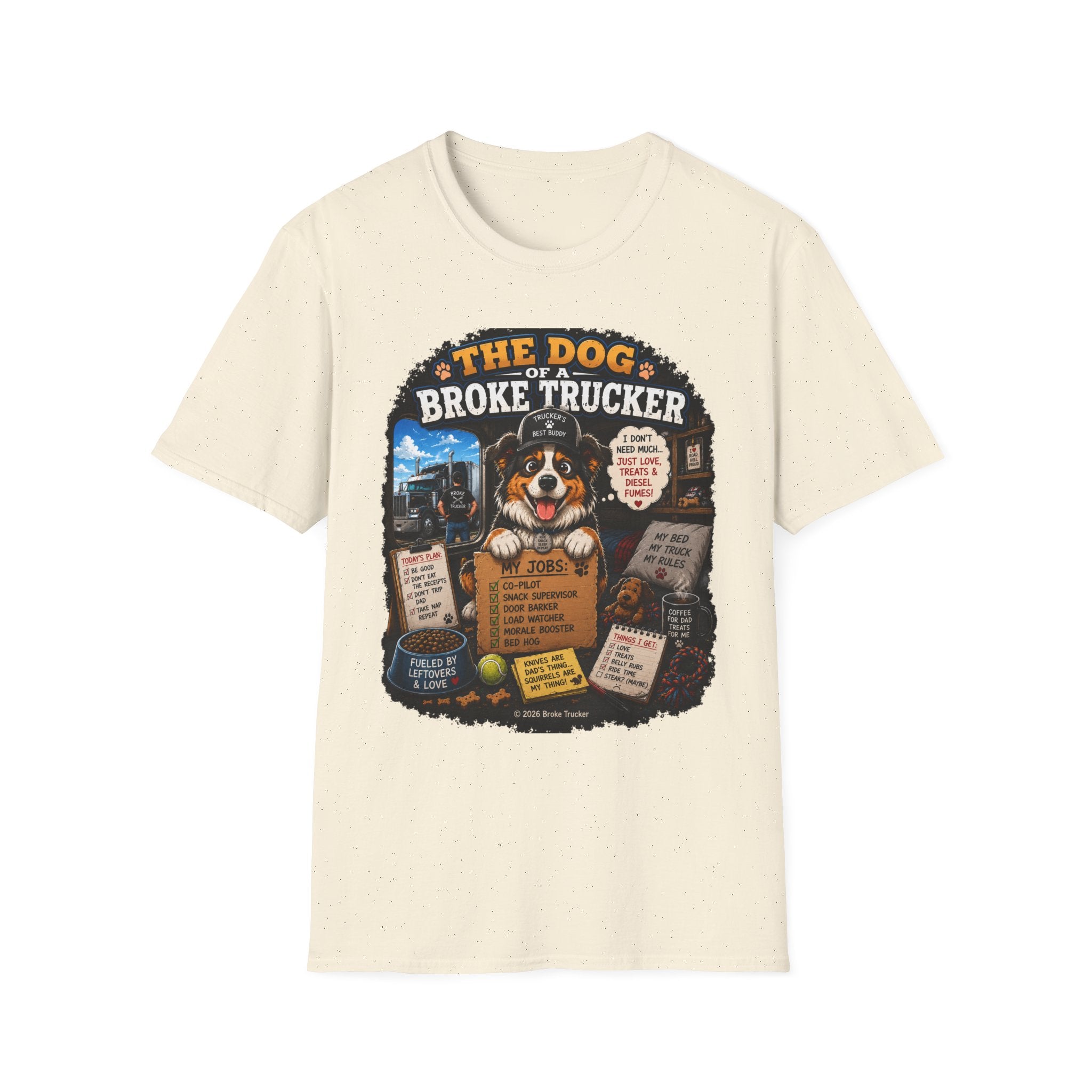 The Dog of a Broke Trucker T-Shirt — Funny Truck Driver Pet Tee