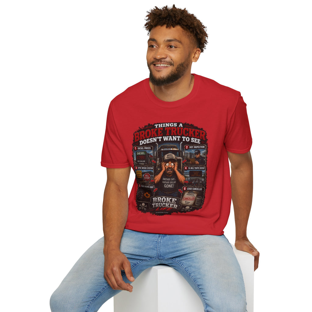 Broke Trucker T-Shirt — "Things a Broke Trucker Doesn't Want to See" Graphic Tee