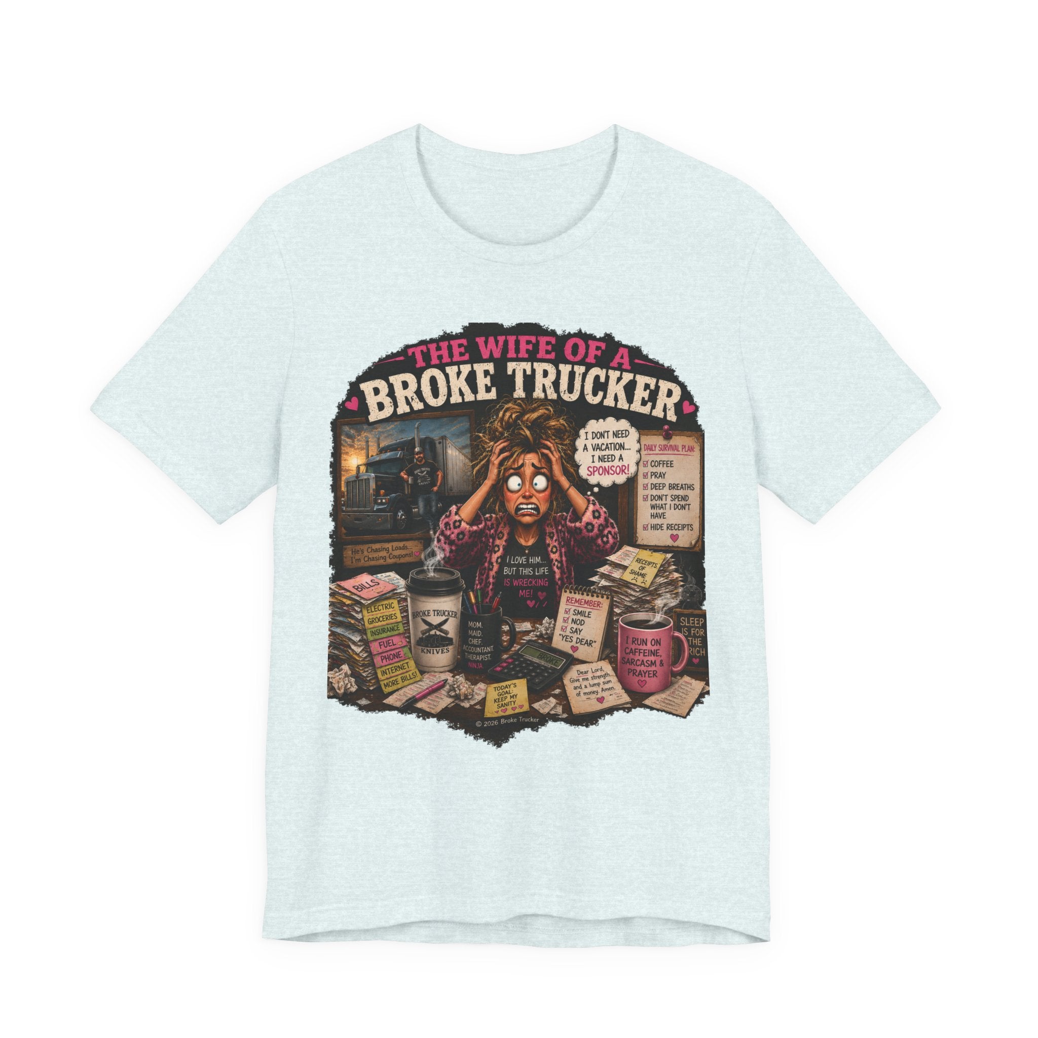 Wife of a Broke Trucker T-Shirt — Funny Trucker Wife Graphic Tee