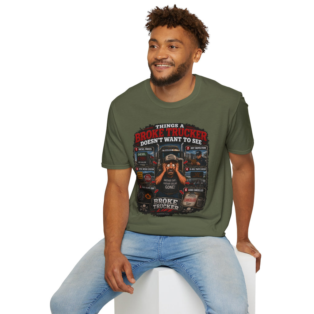 Broke Trucker T-Shirt — "Things a Broke Trucker Doesn't Want to See" Graphic Tee