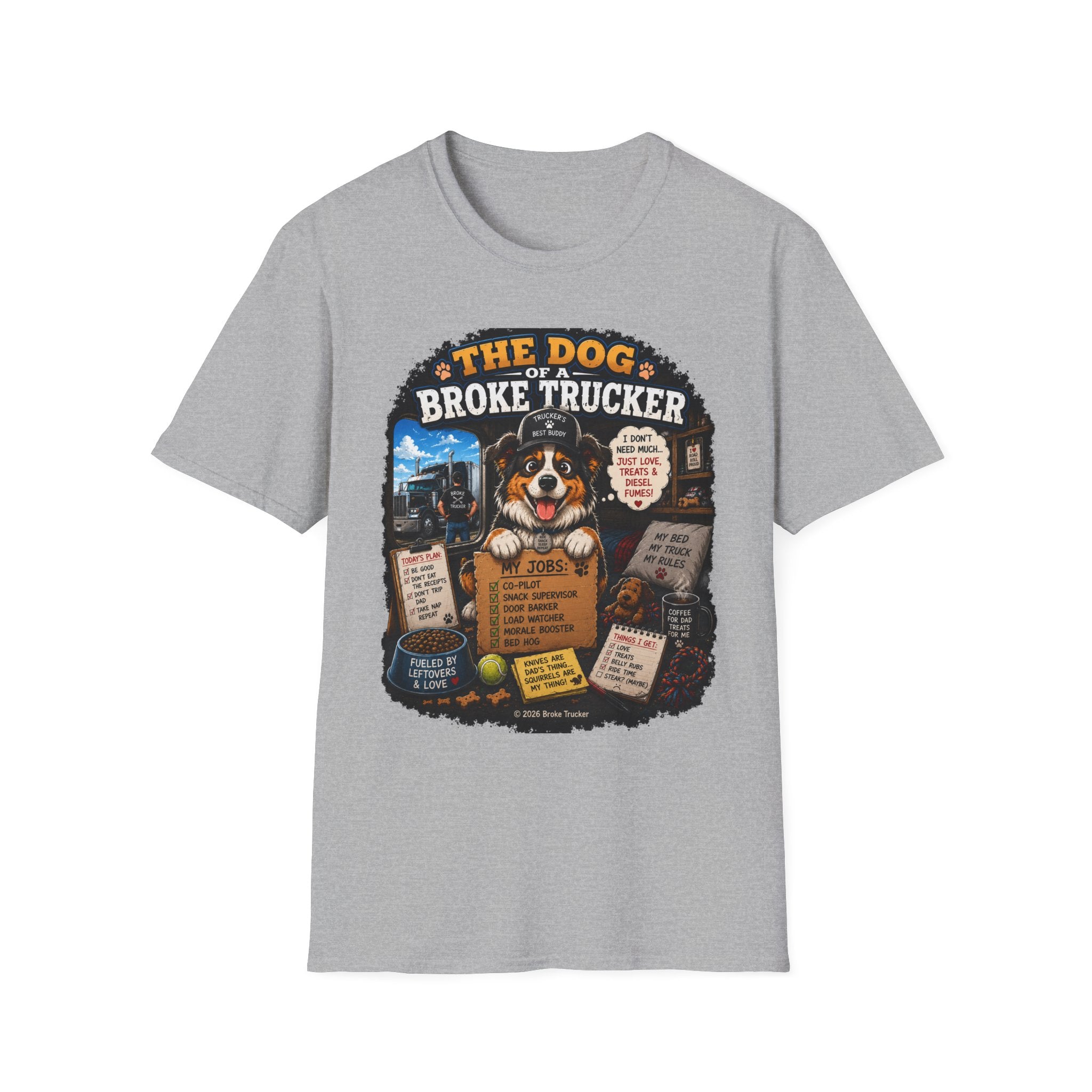 The Dog of a Broke Trucker T-Shirt — Funny Truck Driver Pet Tee