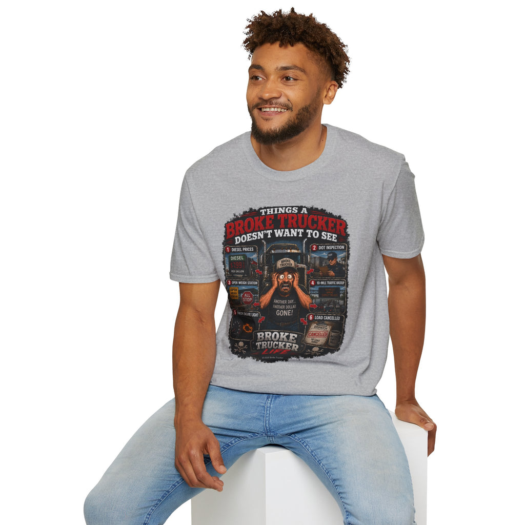 Broke Trucker T-Shirt — "Things a Broke Trucker Doesn't Want to See" Graphic Tee