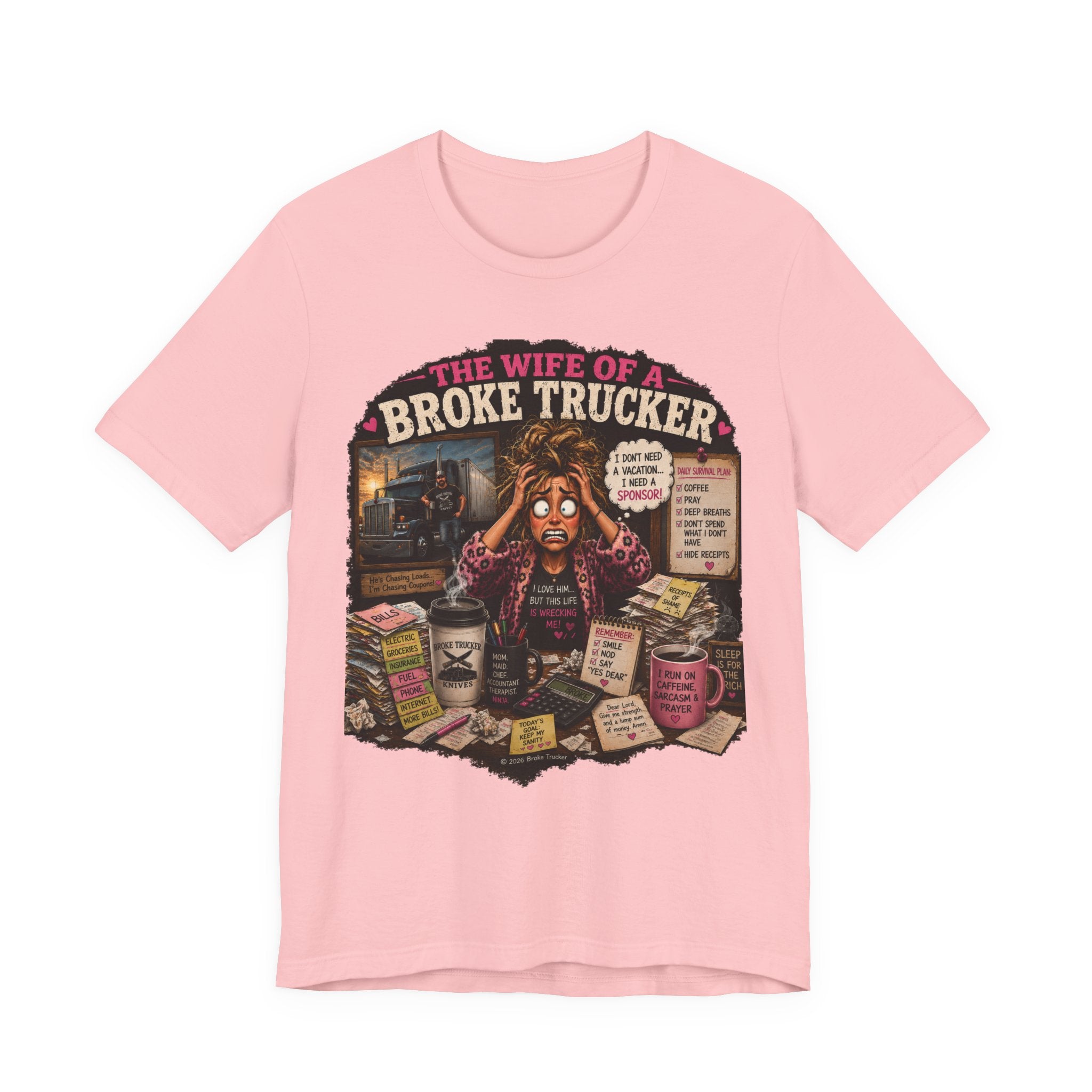 Wife of a Broke Trucker T-Shirt — Funny Trucker Wife Graphic Tee