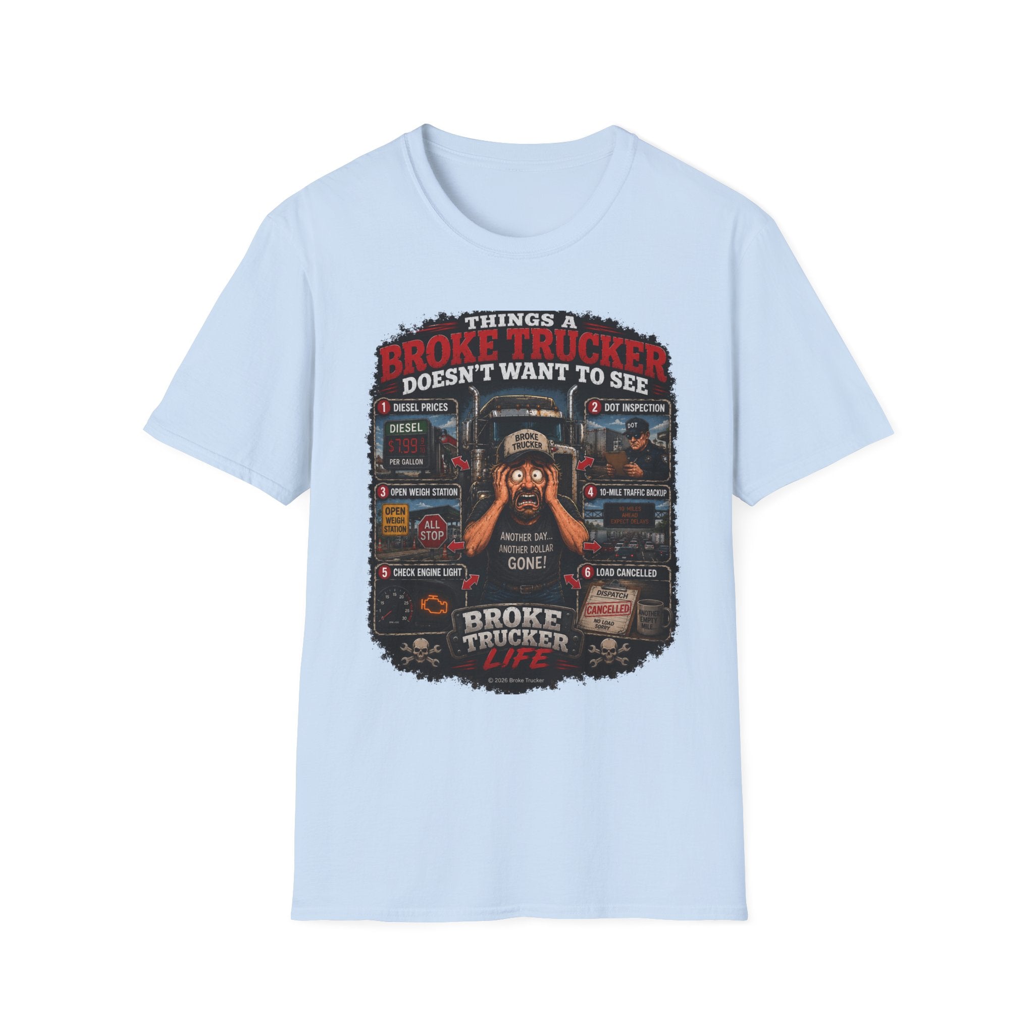 Broke Trucker T-Shirt — "Things a Broke Trucker Doesn't Want to See" Graphic Tee