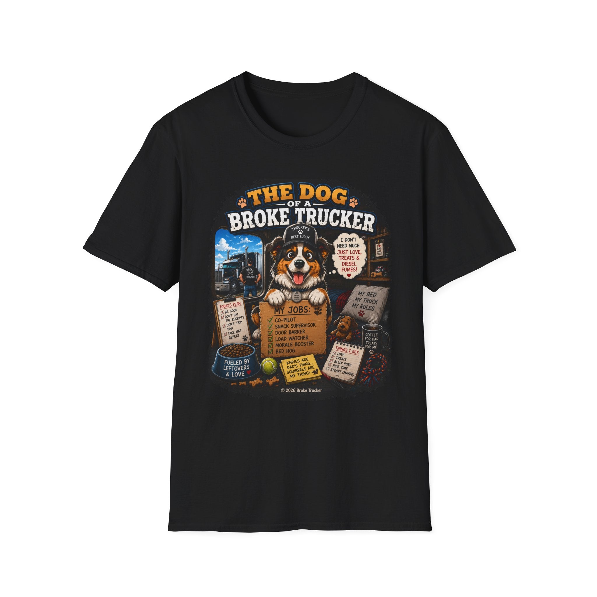 The Dog of a Broke Trucker T-Shirt — Funny Truck Driver Pet Tee