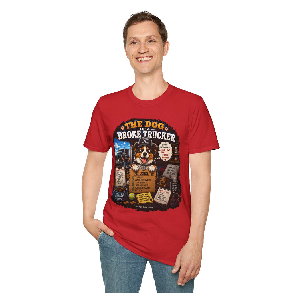 The Dog of a Broke Trucker T-Shirt — Funny Truck Driver Pet Tee