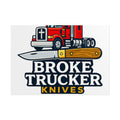 Broke Trucker Knives Poster