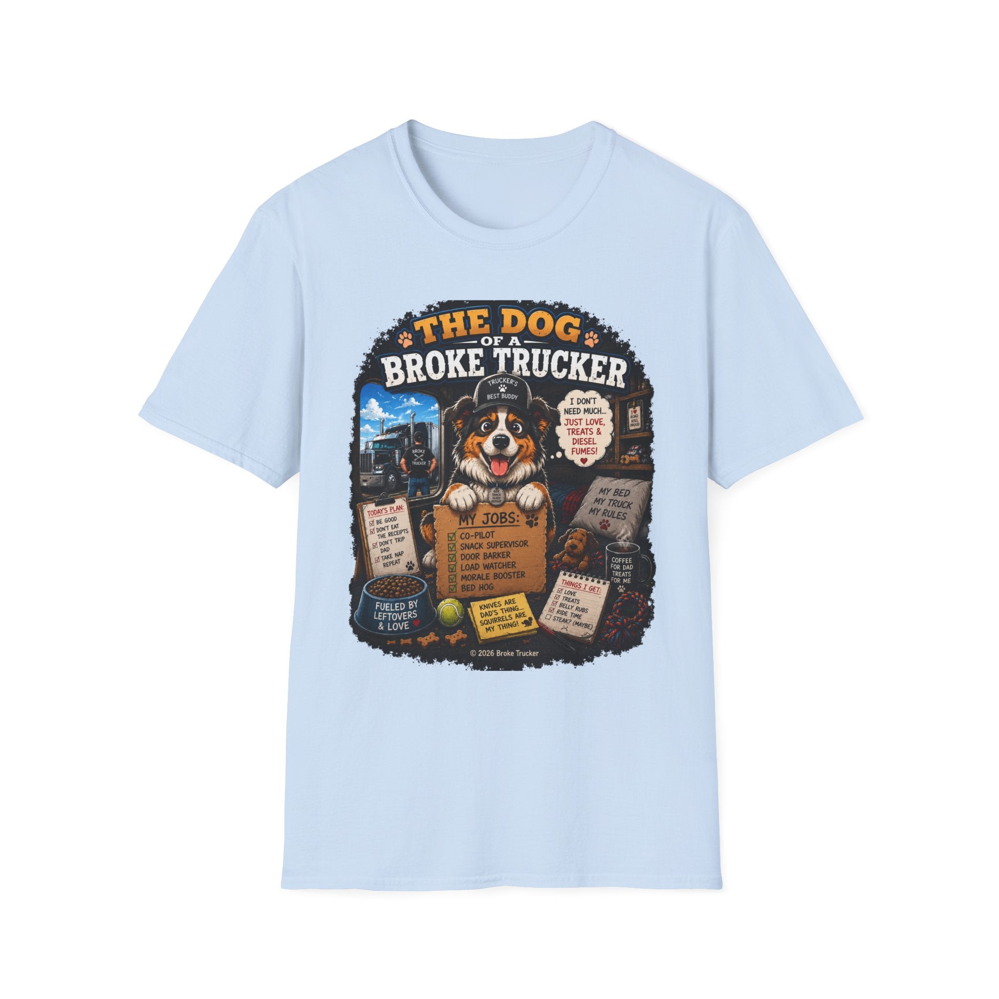 The Dog of a Broke Trucker T-Shirt — Funny Truck Driver Pet Tee