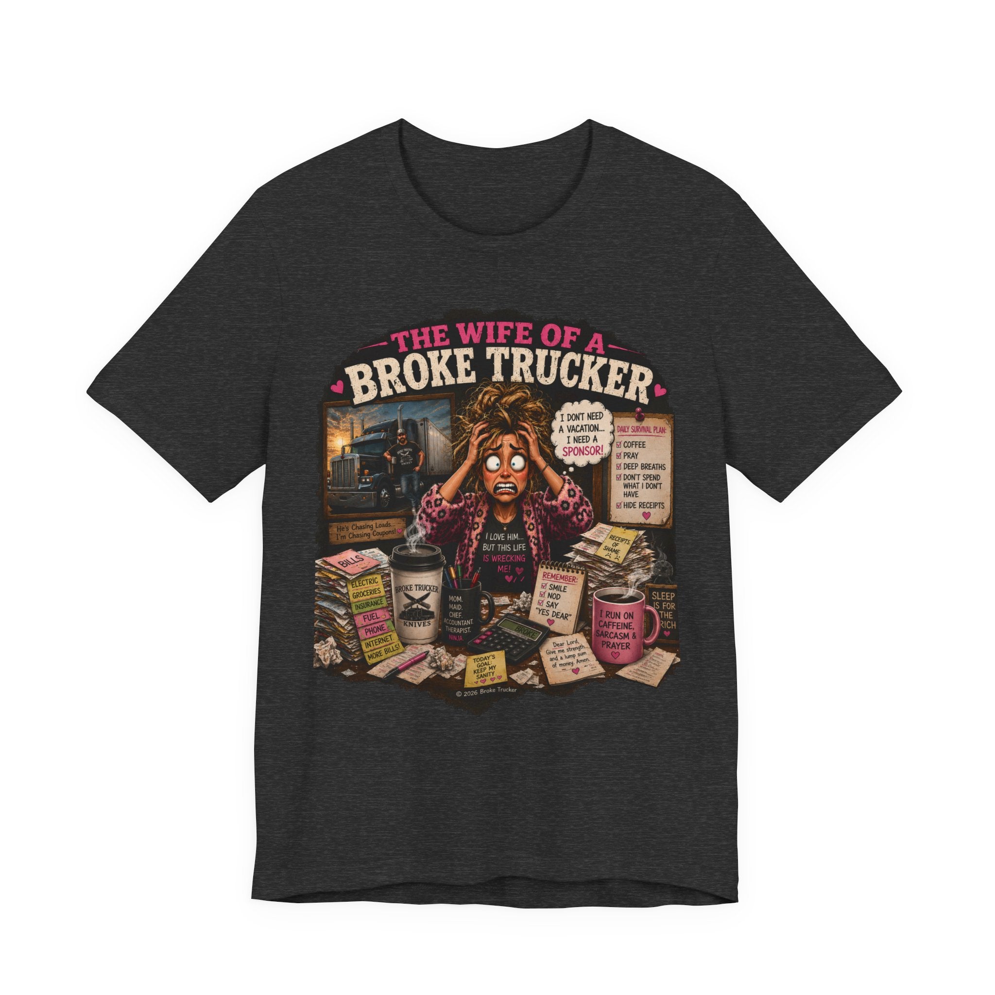 Wife of a Broke Trucker T-Shirt — Funny Trucker Wife Graphic Tee