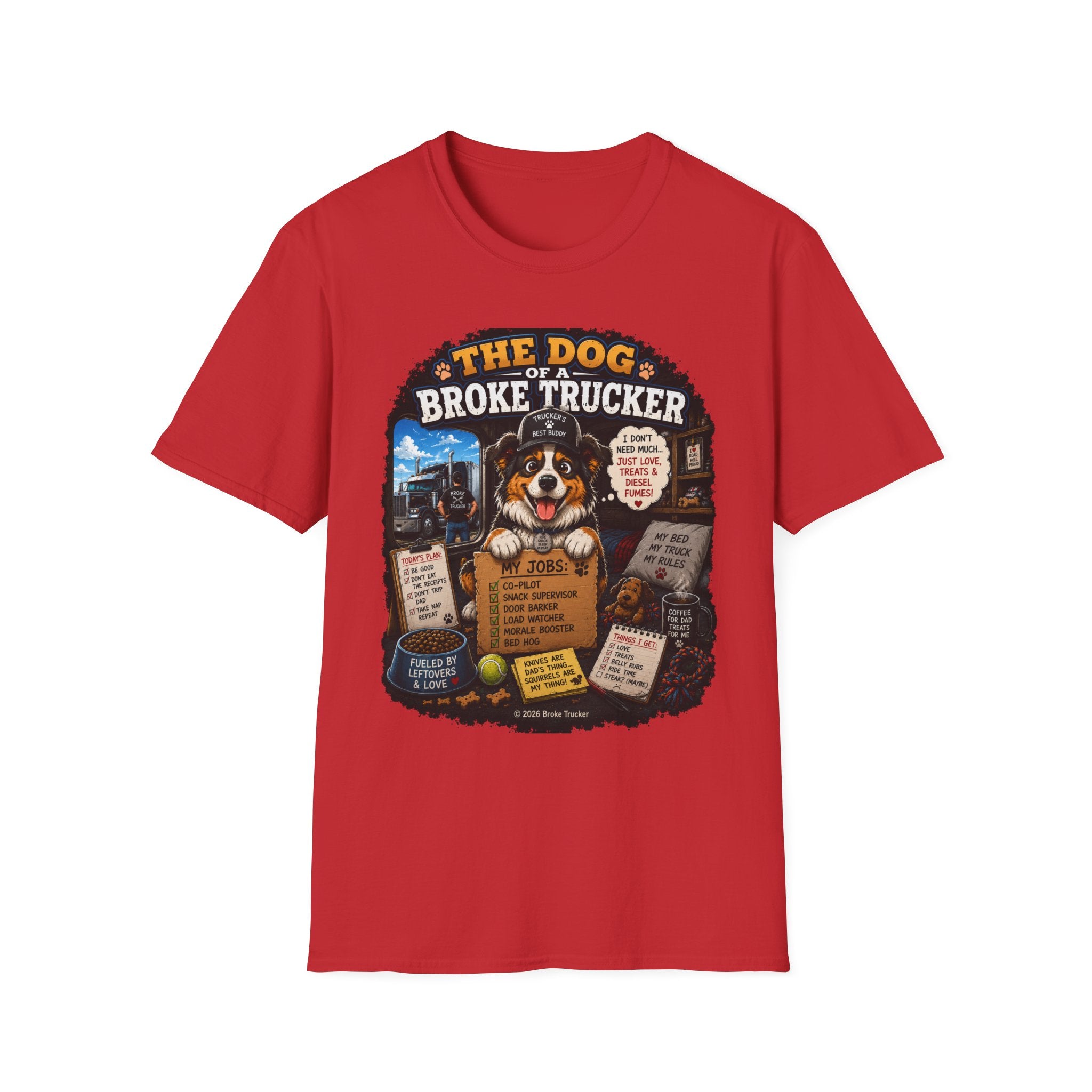 The Dog of a Broke Trucker T-Shirt — Funny Truck Driver Pet Tee